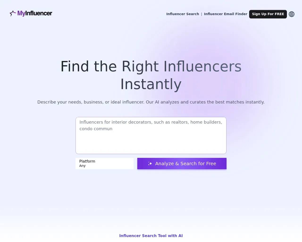 MyInfluencer homepage — a plain-English influencer search box under the heading "Find the Right Influencers Instantly", with a platform filter and an "Analyze & Search for Free" button